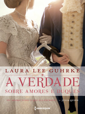 cover image of A verdade sobre amores e duques